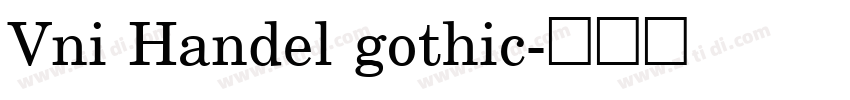 Vni Handel gothic字体转换